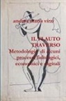 Andrea Maria Virzi, Andrea Maria Virzì - Il Flauto Traverso Metodologie Di Alcuni Processi Fisiologici, Economici E Digitali