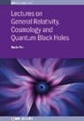 Badis Ydri, Badis (Annaba University Ydri - Lectures on General Relativity, Cosmology and Quantum Black Holes