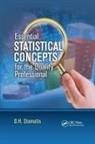 D H Stamatis, D. H. Stamatis, D. H. (President of Contemporary Consult Stamatis - Essential Statistical Concepts for the Quality Professional