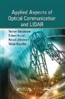Shlomi Arnon, Nathan Blaunstein, Nathan (Ben-Gurion University of the N Blaunstein, Nathan Arnon Blaunstein, Natan Kopeika, Arkadi Zilberman - Applied Aspects of Optical Communication and Lidar