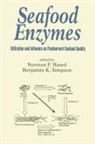 Norman F Haard, Norman F. Haard, Norman F. (University of California Haard, Norman F. Simpson Haard, Benjamin K Simpson, Benjamin K. Simpson - Seafood Enzymes