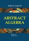 Paul B Garrett, Paul B. Garrett, Paul B. (University of Minnesota Garrett - Abstract Algebra