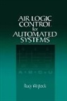Rudy Wojtecki, Wojtecki Rudy - Air Logic Control for Automated Systems
