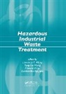 Yung-Tse Hung, Hung Yung-Tse, Howard H. Lo, Lo Howard H., Lawrence K. Wang, Lawrence K. (Engineering Consultant Wang... - Hazardous Industrial Waste Treatment