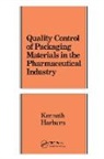 Kenneth Harburn - Quality Control of Packaging Materials in the Pharmaceutical Industry