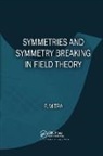Parthasarathi Mitra - Symmetries and Symmetry Breaking in Field Theory