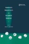 Bruce S Bochner, Bruce S. Bochner, Bruce S. Bochner - Adhesion Molecules in Allergic Disease