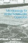 Frank R Spellman, Frank R. Spellman, Frank R. (Spellman Environmental Consult Spellman - Microbiology for Water and Wastewater Operators (Revised Reprint)