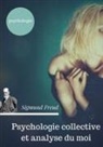 Sigmund Freud - Psychologie collective et analyse du moi (édition originale de 1921)