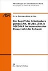 Dominique Maria da Silva, Dominique Maria (Dr.) da Silva - Der Begriff des Arbeitgebers gemäss Art. 15 Abs. 2 lit. b OECD-MA im internationalen Steuerrecht der Schweiz