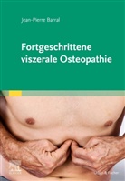 Jean-Pierre Barral - Fortgeschrittene viszerale Osteopathie