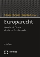 Andr Janssen, André Janssen, Stefa Kadelbach, Stefan Kadelbach, Reiner Schulze - Europarecht