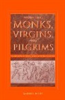 Maribel Dietz, Maribel (Louisiana State University) Dietz, Dietz Maribel - Wandering Monks, Virgins, and Pilgrims