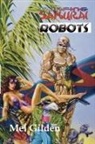 Mel Gilden - Surfing Samurai Robots