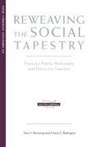 Don S. Browning, Don S. And Browning, Gloria G. Rodriguez - Reweaving the Social Tapestry