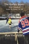 Martin Avery - The Hockey Jersey