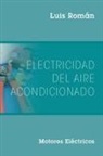 Luis Roman, Luis Román - Electricidad del Aire Acondicionado