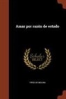Tirso De Molina - Amar por razón de estado