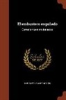Luis Antonio Jose Moncin, Luis Antonio José Moncín - El embustero engañado: Comedia nueva en dos actos
