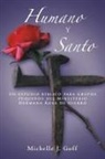 Michelle J. Goff - Humano y santo