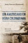 Jenny Guevara Hammond - Un Americano En Hora Colombiana