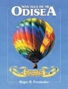 Roger R. Fernandez - Mas Alla de Mi Odisea