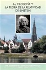 Adalberto Garcia De Mendoza, Adalberto Garcia de Mendoza - La Filosofia y La Teoria de La Relatividad de Einstein