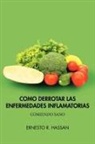 Ernesto R. Hassan - Como Derrotar Las Enfermedades Inflamatorias