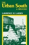 Lawrence H Larsen, Lawrence H. Larsen, Lawrence Harold Larsen - The Urban South
