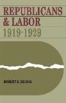 Robert H Zieger, Robert H. Zieger - Republicans and Labor