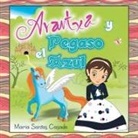 Maria Santos Casado - Arantxa y El Pegaso Azul