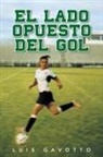 Luis Gavotto - El Lado Opuesto del Gol