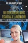 Dra Damalin Judith Diaz Suarez - Bibliotecas Publicas, Nuevas Tecnologias de La Informacion
