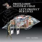 Luis Salinas - Protejamos Nuestras Vidas