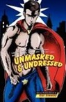 Eric Summers, Eric Summers - Unmasked and Undressed