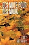 Eddy Guerrier - Des Mots Pour Des Maux