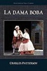 Lope De Vega, Charles Patterson - La Dama Boba