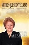 Julia Alzamora - Mundos Que Se Entrelazan