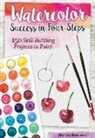 Marina Bakasova - Watercolor Success in Four Steps: 150 Skill-Building Projects to Paint