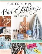 Kiley Bennett - Super Simple Hand Lettering Projects