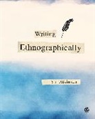 Paul Atkinson, Paul (Cardiff University Atkinson, Paul Anthony Atkinson, Author - Writing Ethnographically
