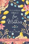Jennifer Gerelds, Denae Jones, Denaé Jones - Everyday Grace for Mothers