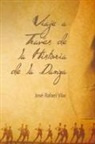 Jos Rafael Vilar, Jose Rafael Vilar - Viaje a Traves de La Historia de La Danza