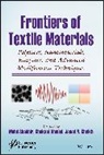 Shakeel Ahmed, Shabbir, M Shabbir, Mohd Shabbir, Mohd Ahmed Shabbir, Javed N. Sheikh... - Frontiers of Textile Materials