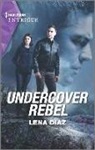 Lena Diaz - Undercover Rebel