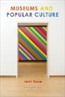 Kevin Moore - Museums and Popular Culture