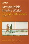 Hugh Campbell, David Goodman, Michael K. Goodman - Farming Inside Invisible Worlds