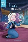 DISNEY BOOK GROUP, Kate Egan, Kate/ Cortes Egan, Mario Cortes - Disney Before the Story: Elsa's Icy Rescue