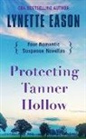 Lynette Eason - Protecting Tanner Hollow