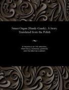 Boleslaw Prus - Street Organ (Hurdy-Gurdy). a Story. Translated from the Polish